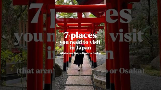Explore Japan 7 Must Visit Places That Will Blow Your Mind!