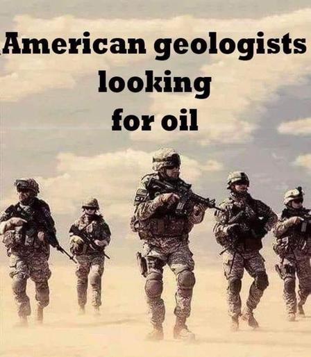 Picture of armed American soldiers in full battle rattle with the caption "American Geologists Looking For Oil"