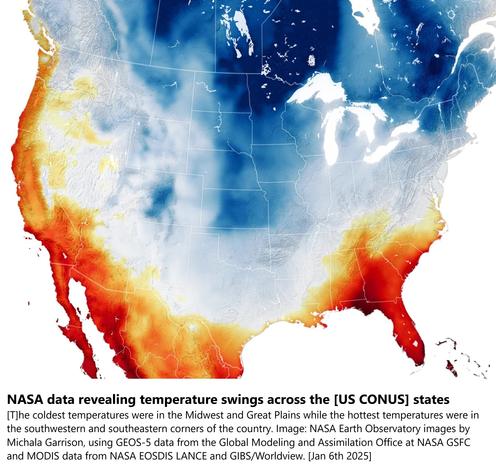 map - NASA data revealing temperature swings across the states; the coldest temperatures were in the Midwest and Great Plains while the hottest temperatures were in the southwestern and southeastern corners of the country. Image: NASA Earth Observatory images by Michala Garrison, using GEOS-5 data from the Global Modeling and Assimilation Office at NASA GSFC and MODIS data from NASA EOSDIS LANCE and GIBS/Worldview.