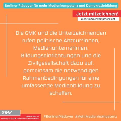 Flyer mit Zitat aus dem Plädoyer: "Die GMK und die Unterzeichnenden rufen politische Akteur*innen, Medienunternehmen, Bildungseinrichtungen und die Zivilgesellschaft dazu auf, gemeinsam die notwendigen Rahmendigungen für eine umfassende Medienbildung zu schaffen."