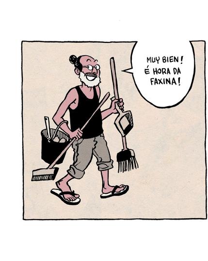 Um cara andando, carregado de utensílios para limpeza doméstica, diz: "Muy bien! É hora da faxina!"
