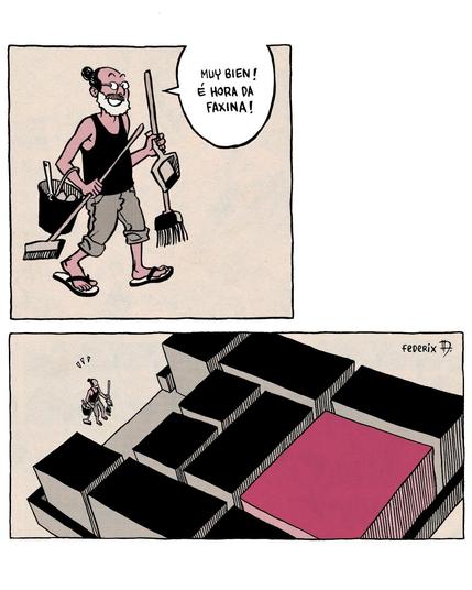 Quadrinho 1: Um cara andando, carregado de utensílios para limpeza doméstica, diz: "Muy bien! É hora da faxina!"
Quadrinho 2: Vista do alto, o cara menorzinho, assustado com a encrenca pela frente: peças gigantes do jogo klotski.