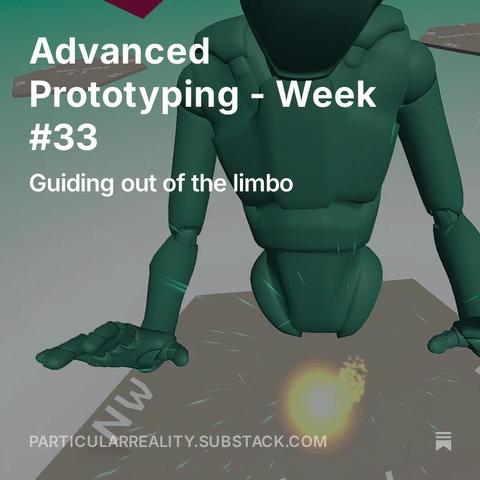 post cover image, with title:
Advanced Prototyping - Week #33 - Guiding out of the limbo
