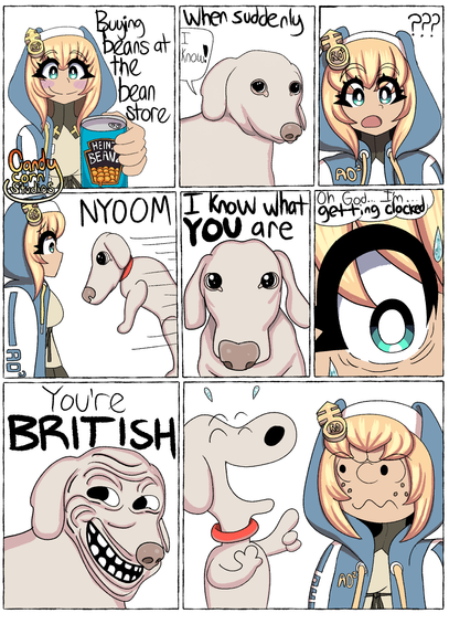 Bridget holding a can of Heinz brand beans and she said she’s buying beans from the bean store when suddenly she encounters the dog from the homophobic dog meme, who then approaches her and says “I know what you are”. He puts on a trollface and says “YOU’RE BRITISH”. Both her and the dog are drawn like Peanuts characters in the last panel. The dog is laughing at her