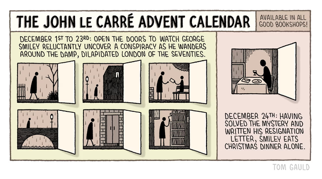 December 1st to 23rd: Open the doors to watch George Smiley Reluctantly uncover a conspiracy as he wanders around the damp, dilapidated London of the seventies.
December 24th: having solved the mystery and written his resignation letter, Smiley eats Christmas dinner alone.  (Available in all good bookshops!)