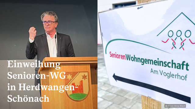 Links: Foto von Minister Manne Lucha vor einem Rednerpult. Er hält eine Rede und gestikuliert dabei. Text: Einweihung der Senioren-WG in Herdwangen-Schönach. Rechts: Ein Schild mit der Aufschrift "SeniorenWohngemeinschaft am Voglerhof". Außerdem ist darauf ein Logo abgebildet.
