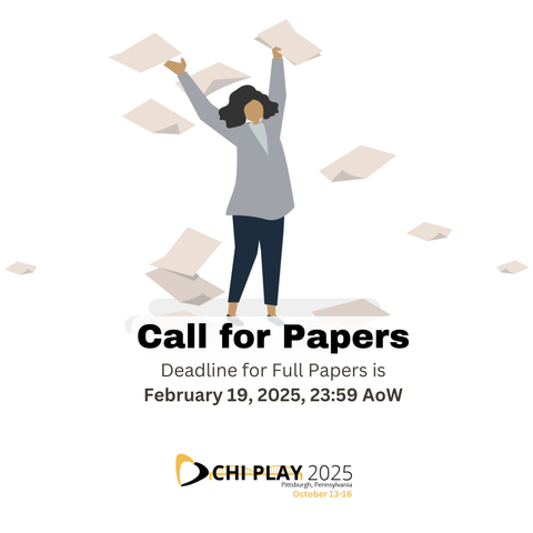 The image shows an abstracted drawing of a person throwing and holding papers. Underneath the figure there is text stating "Call for Papers. Deadline for Full Papers is February 19, 2025, 23.59 AoW". Underneath the text is the logo for CHI PLAY 2025