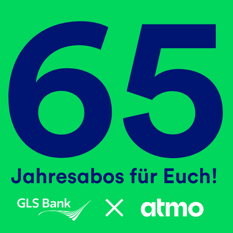 65 Jahresabos für Sie! GLS Bank x atmo