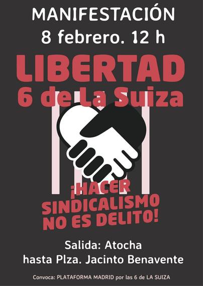 MANIFESTACIÓN 8 febrero. 12 h
LIBERTAD 6 de la  Suiza
¡HACER SINDICALISMO NO ES DELITO !
Salida: Atocha
Hasta Plza. Jacinto Benavente
Convoca: 
PLATAFORMA MADRID por las 6 de LA SUIZA

Imagen
Logo de las 6 de la Suiza
