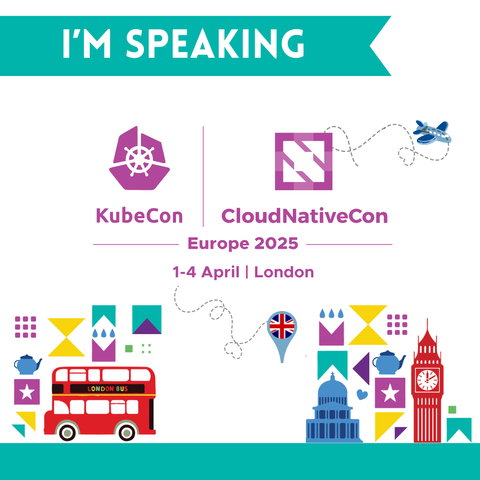 I'm speaking at KubeCon+CloudNativeCon Europe 2025.
1-4 April, London (UK)