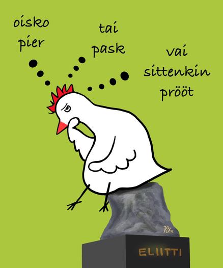 Sarjakuva Vika-kanasta. Kana istuu kivellä, vähän kuin Rodinin ajattelija. Kanalla on kolme ajatusta: oisko pier, tai pask, vai sittenkin prööt