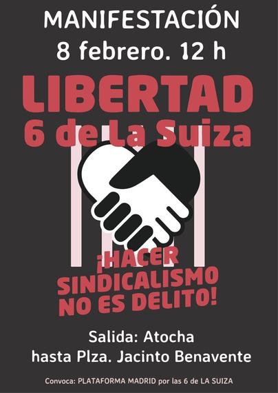 MANIFESTACIÓN 8 febrero. 12 h
LIBERTAD 6 de la  Suiza
¡HACER SINDICALISMO NO ES DELITO !
Salida: Atocha
Hasta Plza. Jacinto Benavente
Convoca: 
PLATAFORMA MADRID por las 6 de LA SUIZA

Imagen
Logo de las 6 de la Suiza