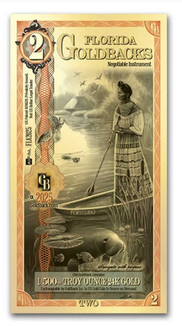 The obverse (face) of the newest Goldback, the first from Florida and the first 2 Goldback. A 2025 issue, the goldback is portrait format with the number two in an ornate circle at the top, plus "Florida Goldbacks, Negotiable Instrument". The art work shows a manatee floating in the foreground, seen through the water's surface. A native woman in a long, patterned skirt, is standing in a boat of sorts, using a long oar. In the background is land with huts and birds flying out of the trees.