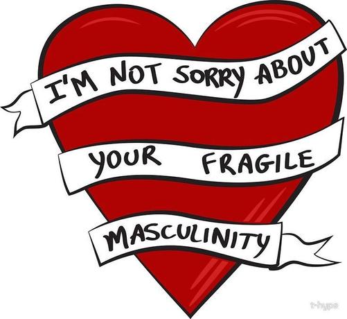 image of a stylized heart with a banner wrapped around it reading "I'm not sorry about your fragile masculinity"