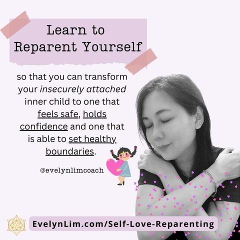 "Learn to Reparent Yourself so that you can transform your insecurely attached inner child to one that feels safe, holds confidence and one that is able to set healthy boundaries. @evelynlimcoach 

[Just... just... can we please get licensing regulations for "life coaches" and require knowledge of empirical research and evidence-based practice for clinical and counseling psychologists? Please?]