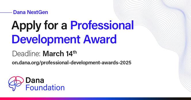 Advertisement from Dana Foundation promoting the Professional Development Award. Includes a deadline of March 14th with a link to apply at on.dana.org/professional-development-awards-2025. The background features abstract blue line patterns.