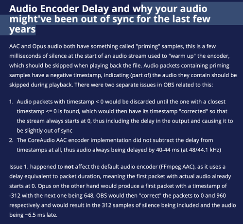 Something about audio being out of sync in OBS for years because of "priming" samples in the AAC and Opus audio codecs.
