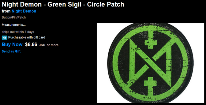 Screenshot from Night Demon's bandcamp web store. They're selling a "Green Sigil - Circle Patch" for $6.66