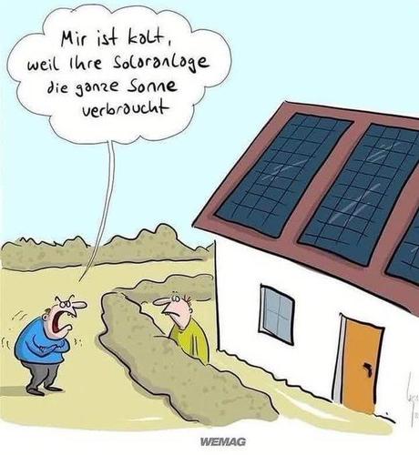 Ein aufgeregter Herr spricht über die Grundstücksgrenze zu einem Hausbesitzer mit Solar auf dem Dach: "Mir ist kalt, weil Ihre Solaranlage die ganze Sonne verbraucht!"