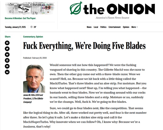 Screenshot of an article in The Onion headlined "Fuck Everything, We're Doing Five Blades" (link 2)