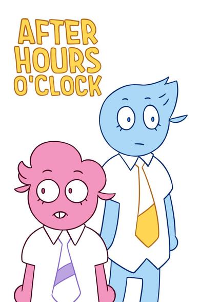 The cover of After Hours O'clock. It features two character standing next to each other looking in opposite directions. On the left is a shorter pink character with curly hair and wearing a purple tie. On the right is a taller blue character wearing a yellow tie.