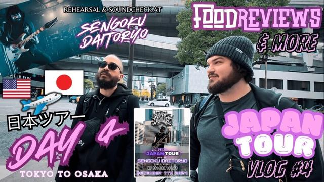 Japan Tour VLOG #4 From Tokyo to Osaka | Food Reviews, Rehearsal, Soundcheck & More