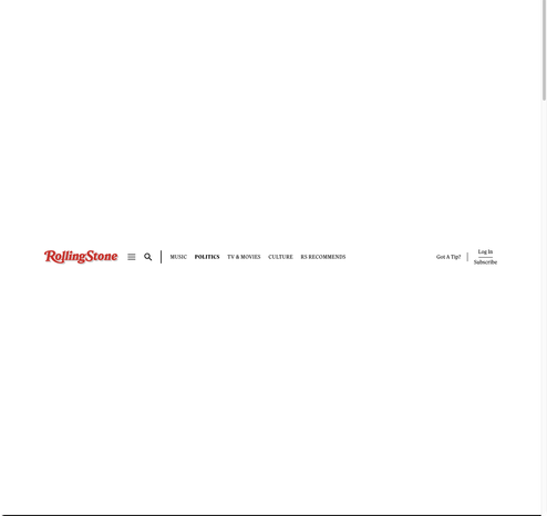 A screen capture of the Rolling Stone Politics page on their website. It is a big, empty, white page with their website banner and navigation menu in the dean, vertical CENTER of the page. There is no other content.