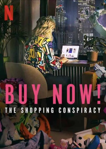 The Buy Now! poster shows a woman alone in a dark room shopping on her computer.