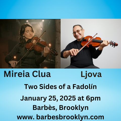 poster image for Mireia Clua and Ljova performing at Barbès this Saturday at 6pm -- the image shows two musicians playing the fadolín