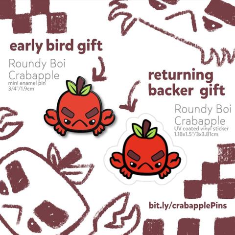 early bird gift
Round Boi
Crabapple
mini enamel pin
3/4"/1.9cm

returning backer gift
Roundy Boi Crabapple
UV coated vinyl sticker
1.18x1.5"/3x3.81cm

bit.ly/crabapplePins