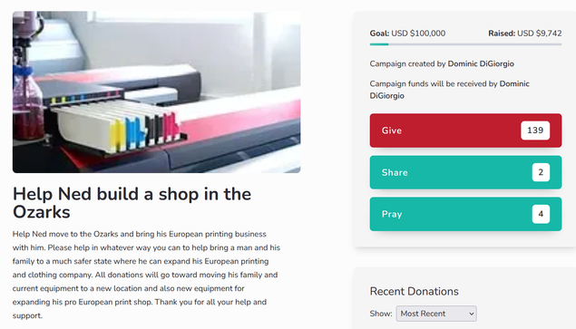 screenshot of a GiveSendGo campaign titled "Help Ned build a shop in the Ozarks"
The body reads: "Help Ned move to the Ozarks and bring his European printing business with him. Please help in whatever way you can to help bring a man and his family to a much safer state where he can expand his European printing and clothing company. All donations will go toward moving his family and current equipment to a new location and also new equipment for expanding his pro European print shop. Thank you for all your help and support."

The fundraiser has $9,742 out of $100,000