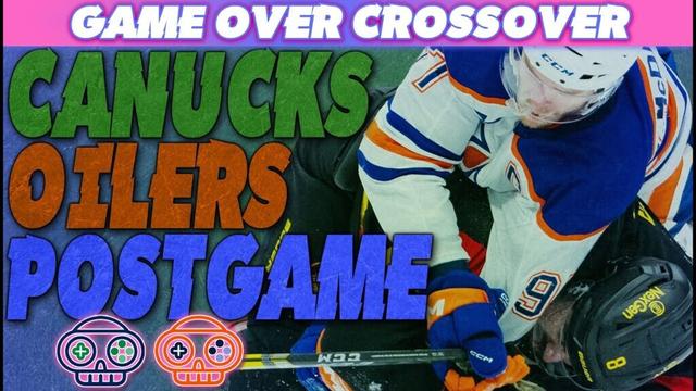 Oilers Seek Revenge vs. Canucks | Game Over Crossover | Jan. 23, 2025