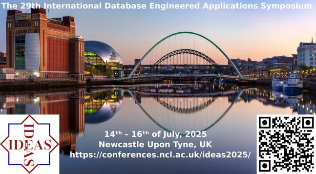 The 29th International Database Engineered Application Symposium

A photo of Newcastle City Center over the river Tyne at sunset, showing some of the buildings.

14th - 16th of July 2025
Newcastle Upon Tyne
https://conferences.ncl.ac.uk/ideas2025/