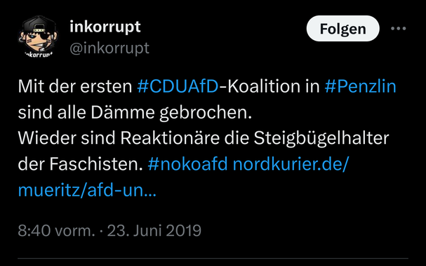 Screenshot meines Tweets mit Link vom 23.6.2019: Mit der ersten #CDUAfD-Koalition in #Penzlin sind alle Dämme gebrochen. Wieder sind Reaktionäre die Steigbügelhalter der Faschisten [Link]
