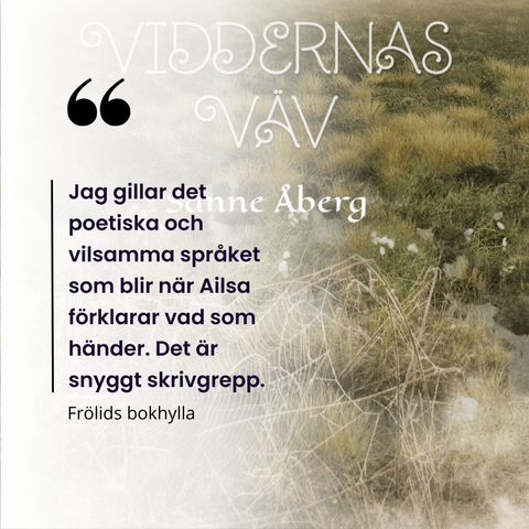 Citat ur recension av boken Viddernas väv.