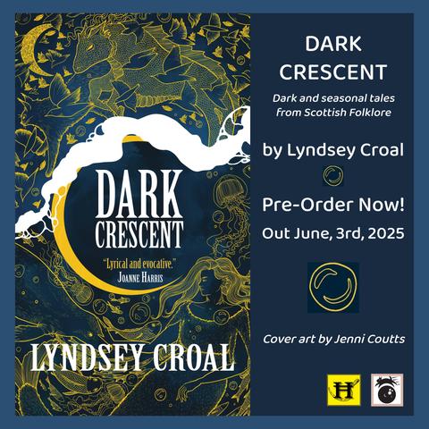 Cover art of Dark Crescent created by Jenni Coutts. It shows many creatures from Scottish folklore in yellow fine ink over a dark blue background.