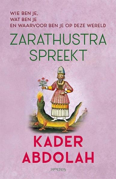 Omslag van Kader Abdolah, Zarathustra spreekt