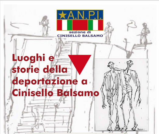 A.N.P.I. sezione di CINISELLO BALSAMO

Luoghi e  storie della deportazione  a Cinisello Balsamo
