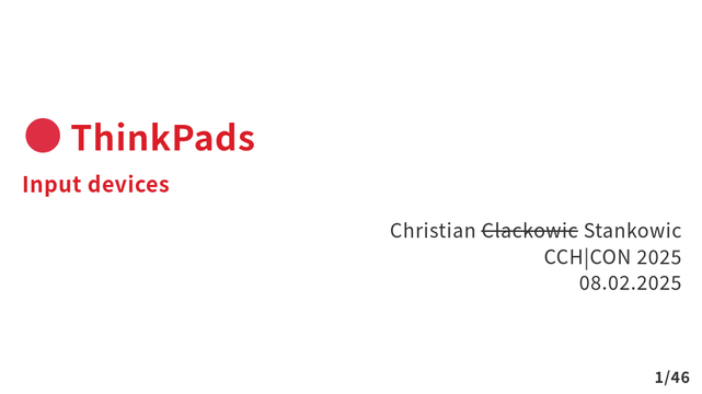 Screenshot of a presentation named "ThinkPads - Input devices". It will be presented at CCH|CON on 8 February 2025.