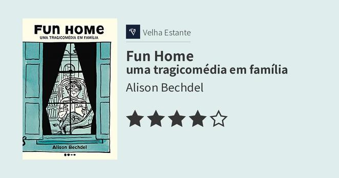 Alison Bechdel: Fun Home (Paperback, português language, 2018, Todavia)
