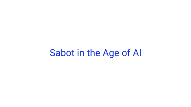 Sabot in the Age of AI