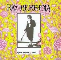 Portada del disco «Quien no corre, vuela», de Ray Heredia (1991)