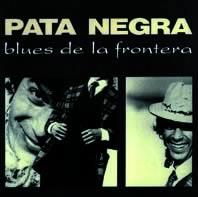 Portada del disco «Blues de la frontera» de Pata Negra (1987)