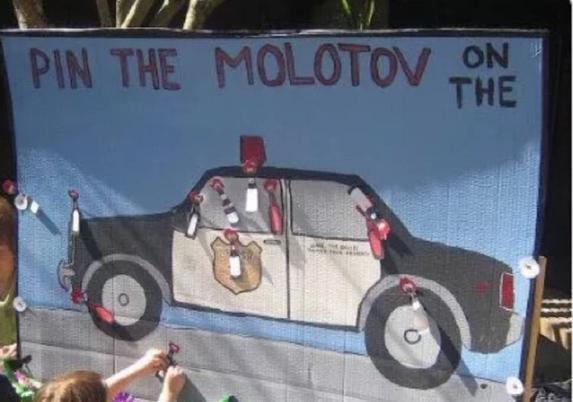 A kid's game called 'pin the molotov cocktail onto the police car'
