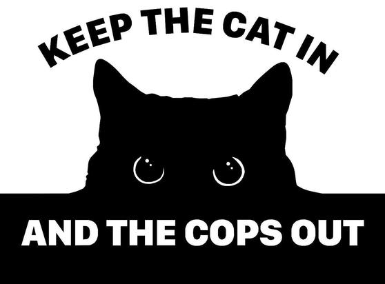 Drawing of a black cat captioned "keep the cats in abd the cops out"