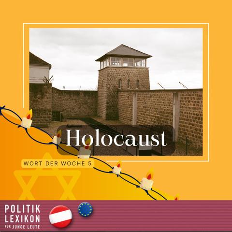 Wort der Woche 5 aus dem Politiklexikon für junge Leute: Holocaust. Heute am 27. Januar ist Internationaler Tag des Gedenkens an die Opfer des Holocaust.
