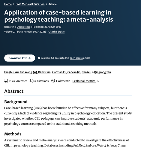 Wu, F., Wang, T., Yin, D., Xu, X., Jin, C., Mu, N., & Tan, Q. (2023). Application of case-based learning in psychology teaching: A meta-analysis. BMC Medical Education, 23(1), 609. https://doi.org/10.1186/s12909-023-04525-5