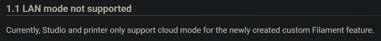 Ein Ausschnitt aus einer Dokumentation. Die Überschrift lautet "Lan mode not supported" und darunter ist der Text "Currently, Studio and printer only support cloud mode the the newly created custom Filament feature"