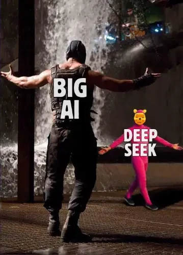 bane meme shows intimidating "big guy" in challenging pose, facing a narrow guy in a pink dress

big guy: big ai
narrow guy: deep seek (has face of winnie pooh)