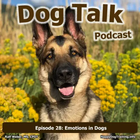 Podcast: Dog Talk by Happy Dog Training
Episode 28: Emotions in Dogs
